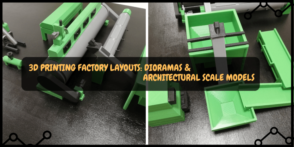 3D Printed Factory Layout & Diorama