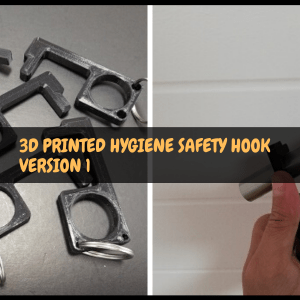 3D Printed Hygiene Safety Hook